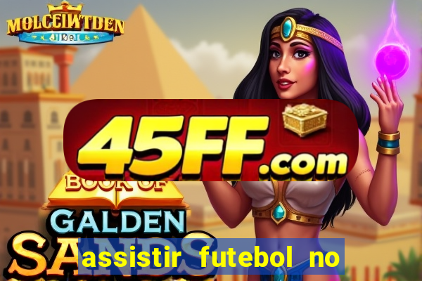 assistir futebol no premiere gratis